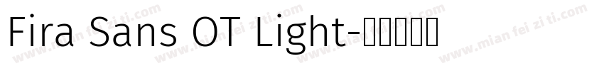 Fira Sans OT Light字体转换